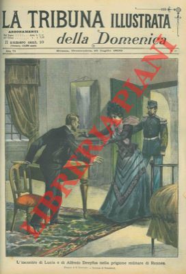 GUASTALLA S. - - L'incontro di Lucia e di Alfredo Dreyfus nella prigione militare di Rennes.