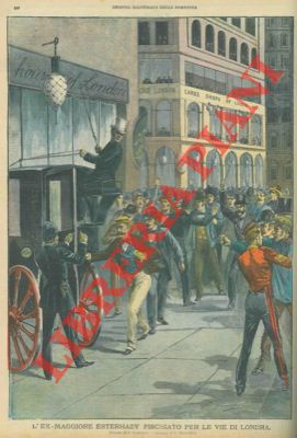 GUASTALLA S. - - L'ex - maggiore Esterhazy fischiato per le vie di Londra.