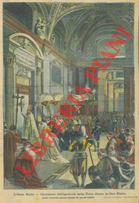 GUASTALLA S. - - L'Anno Santo. Cerimonia dell'apertura della Porta Santa in San Pietro.