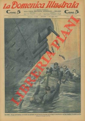 LOMBARDI Ambrogio - - Gli eroi. Il cap. med. Gallina, avvicinato un marinaio con un braccio mozzato, gli stringe il moncherino con una cinghia e lo porta in salvo.