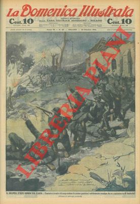 LOMBARDI Ambrogio - - Il dramma d'ogni giorno sul Carso. Tentativo nemico di sorprendere le nostre posizioni validamente respinto da un contrattacco della fanteria.