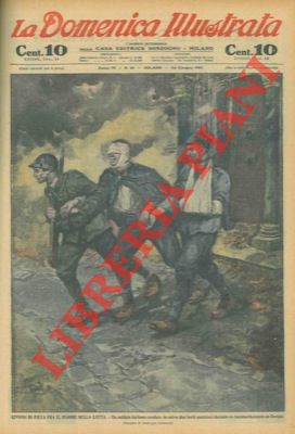 LOMBARDI Ambrogio - - Episodi di piet fra il furore della lotta. Un soldato italiano conduce in salvo due feriti austriaci durante un bombardamento su Gorizia.