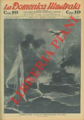 LOMBARDI Ambrogio - - Le insidie dei pirati. Una nave fra gli agguati degli aeroplani e delle siluranti.