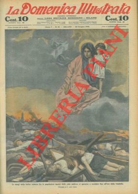 DELLA VALLE A. - - Le stragi della kultur tedesca fra le popolazioni inermi delle citt indifese ci spronino a resistere fino all'ora della vendetta.