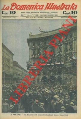 LOMBARDI Ambrogio - - A Milano. Le imponenti manifestazioni italo - francesi.