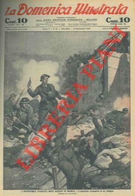 LOMBARDI Ambrogio - - L'irresistibile avanzata degli Alleati in Francia. L'impetuosa riconquista di un villaggio.