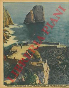 - - Primavera italiana : ecco Capri che tutta si veste di fiori, a mezzo aprile, e nel terso specchio del mare i Faraglioni si pavoneggiano, innanzi alla grande terrazza di Punta Tragara, meta sospirosa di tutti i pellegrini della bellezza...