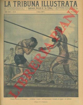 CAMERINI A. - - Tunney trionfa su Dempsey. L'ultimo 'round' dell'emozionante battaglia di pugni e di milioni.