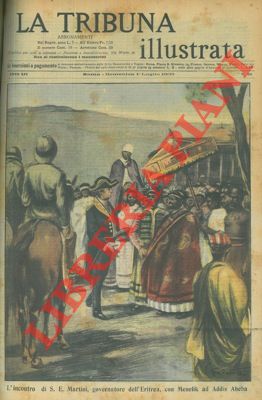 FALANTE F. - - L'incontro di S. E. Martini, governatore dell'Eritrea, con Menelik ad Addis Abeba.