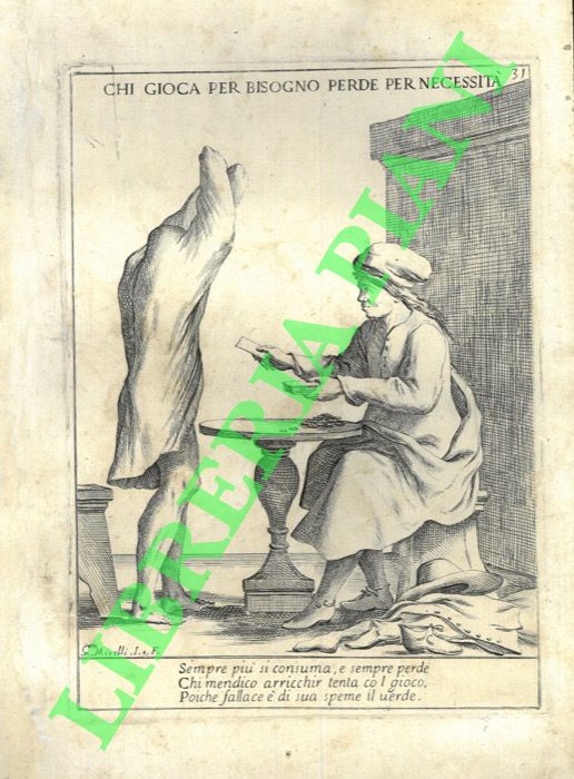 MITELLI Giuseppe Maria - - Chi gioca per bisogno perde per necessit. Proverbi figurati.