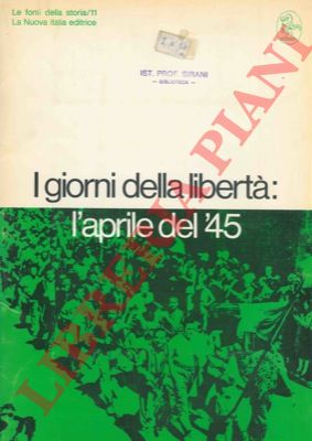 - - I giorni della libert : aprile 1945.