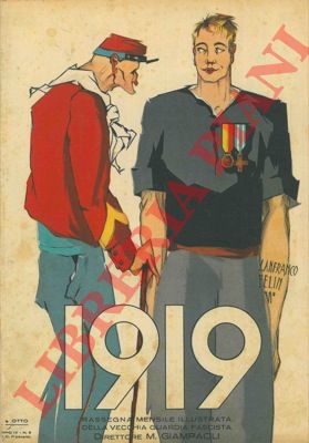 - - il 1919. Rassegna mensile illustrata della vecchia guardia fascista. Direttore Mario Giampaoli.