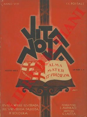 - - Vita nova. Direttore G. Saitta. Pubblicazione mensile illustrata dell'Universit fascista di Bologna.