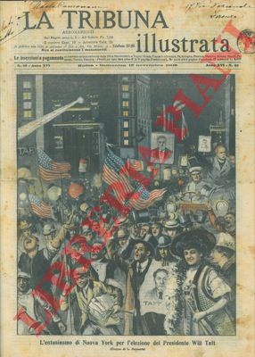 DALMONTE L. - - Elezione in USA del presidente Will Taft.