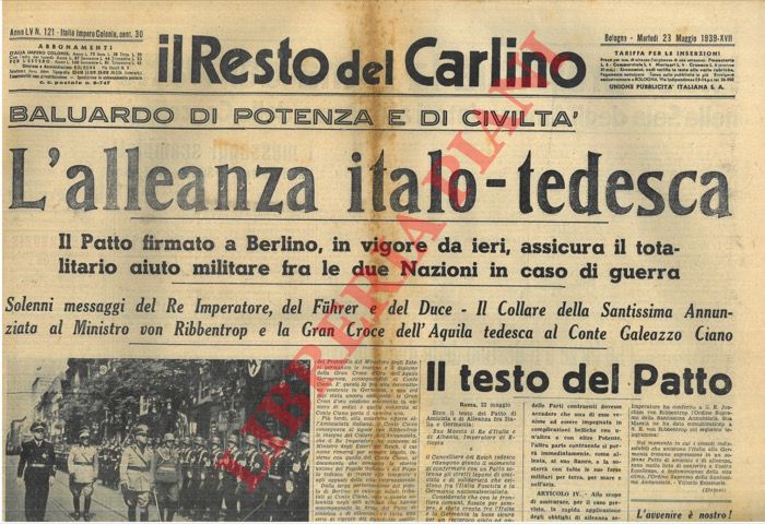 - - Il Patto di Berlino. L'alleanza italo - tedesca. Baluardo di potenza e di civilt.