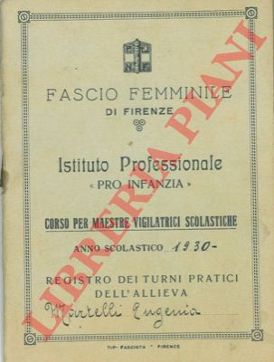 Fascio Femminile di Firenze - - Corso per maestre vigilatrici scolastiche.
