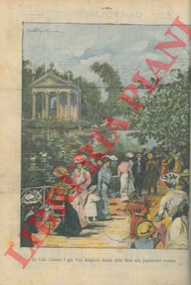 - - La villa di Umbero I, gi Villa Borghese, donata ai romani.