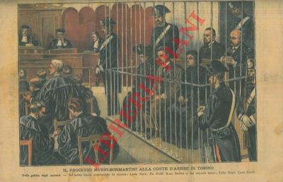 - - Il processo Murri-Bonmartini alla corte d'assise di Torino.