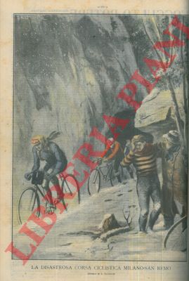 DALMONTE L. - - La disastrosa corsa ciclistica Milano-Sanremo.