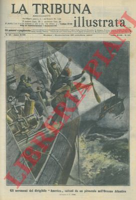 ABBO E. - - Dirigibile America salvato da un piroscafo nell'Atlantico.