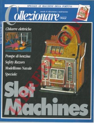 - - Collezionare oggi. Mensile di collezionismo e modernariato.