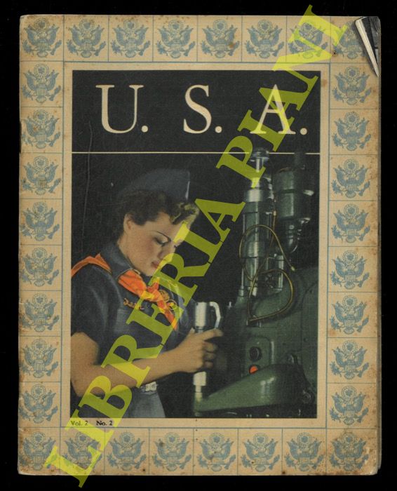 - - U.S.A. Quadro in miniatura dell'America e degli Americani in guerra.