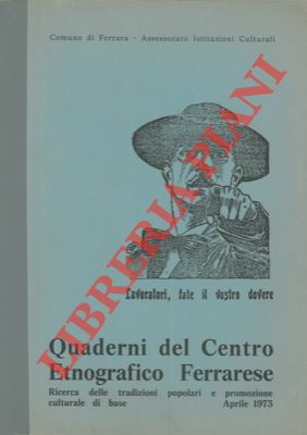 - - Quaderni del Centro Etnografico Ferarese. Ricerca delle tradizioni popolari e promozione culturale di base.