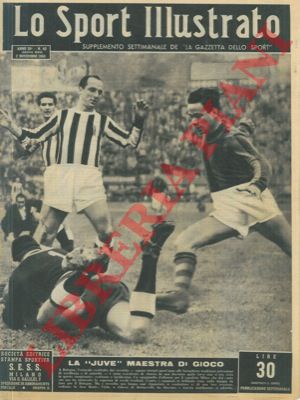 - - Lo Sport Illustrato. Supplemento settimanale de La Gazzetta dello Sport.