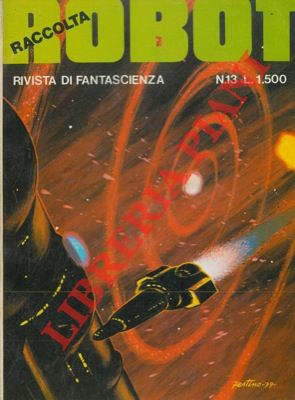 - - Raccolta Robot. Rivista di fantascienza.