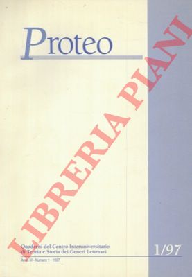 - - Proteo. Quaderni del Centro Interuniversitario di Teoria e Storia dei Generi Letterari.