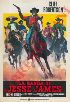 - - La banda di Jesse James. Con Cliff Robertson e Robert Duvall.