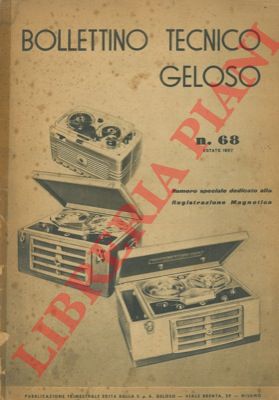 Geloso - - Bollettino tecnico Geloso n 68. Dedicato alla registrazione magnetica.