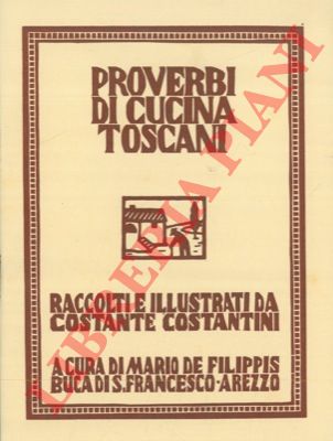 COSTANTINI Costante - - Proverbi di cucina toscani.
