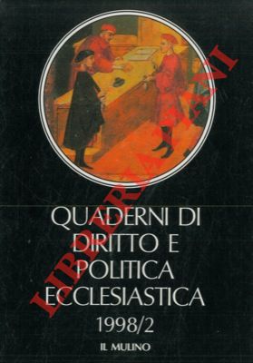 - - Quaderni di diritto e politica ecclesiastica.