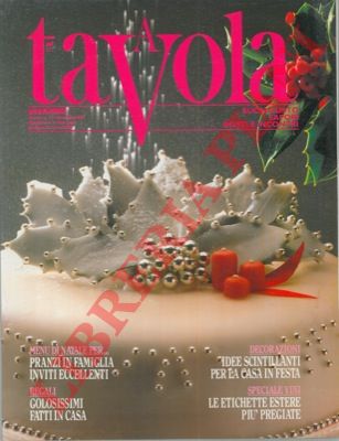 - - A tavola. Buon gusto sapori inviti e incontri.