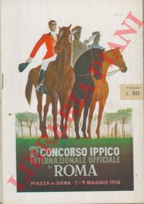 - - 17 Concorso Ippico Internazionale ufficiale. Roma. Piazza di Siena.