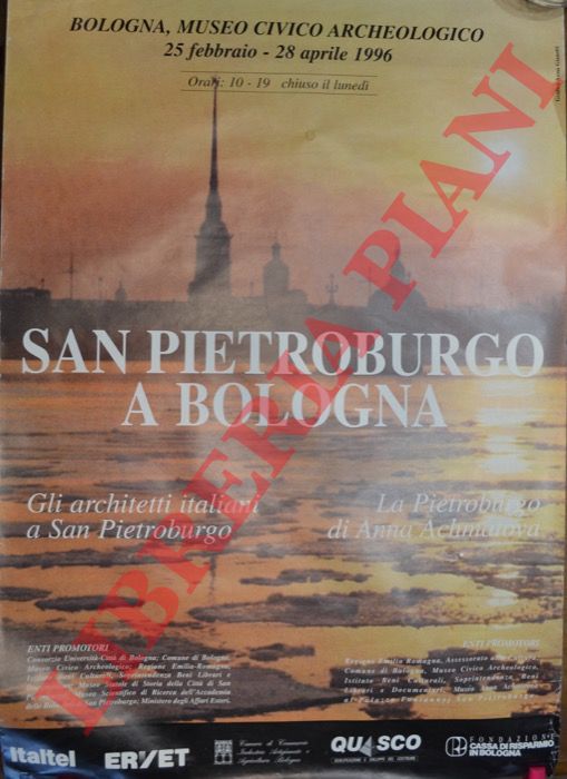 - - San Pietroburgo a Bologna. Gli architetti italiani a San Pietroburgo.