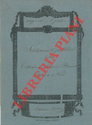 Biavati/Pinoli - - Testamento di Maria Biavati ved. Neri a favore di Enrico Pinoli.