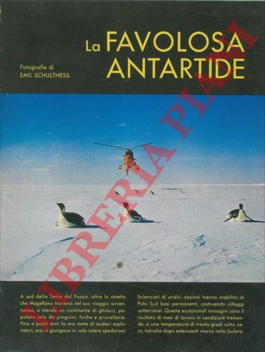 SCHULTESS Emil - - La favolosa Antartide.