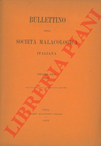 - - Bullettino della Societ Malacologica Italiana.