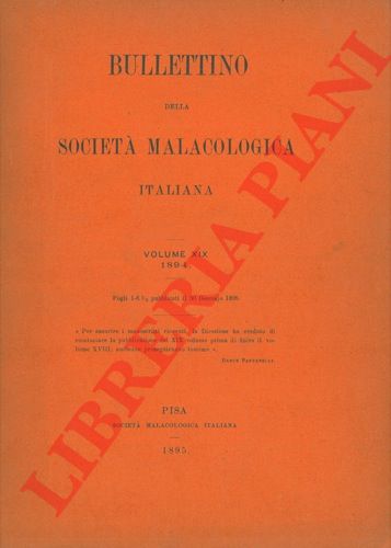 - - Bullettino della Societ Malacologica Italiana.