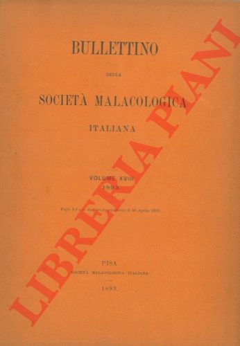 - - Bullettino della Societ Malacologica Italiana.