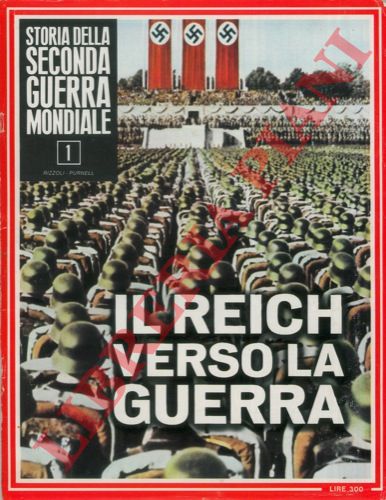Liddell Hart B.  - Pitt B. - Solmi A. et AA. - - Storia della Seconda Guerra Mondiale       