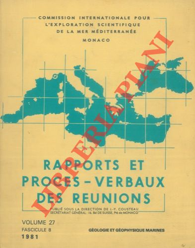 COUSTEAU J.Y. -Commission Internationale pour l'exploitation scientifique de la Mer Mditerrane. Monaco (CIESM) - - Rapports et proces-verbaux des reunions.