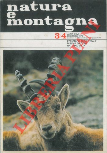 - - Natura e montagna. Periodico trimestrale di divulgazione naturalistica.