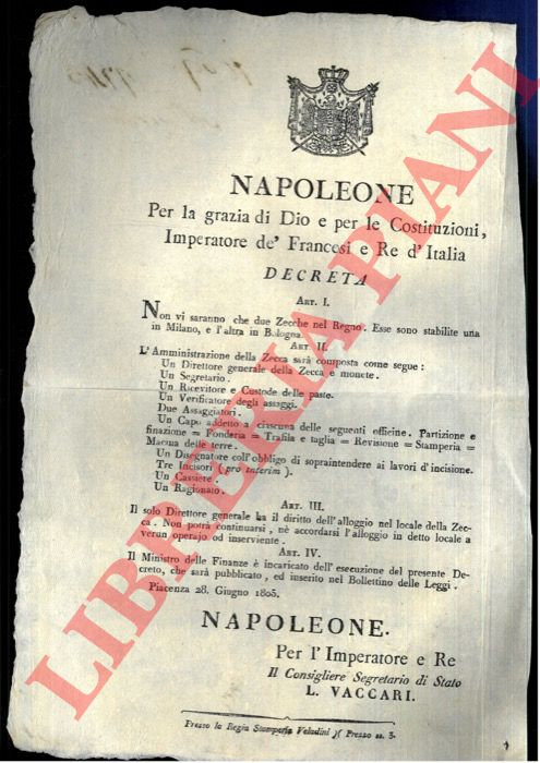 - - Decreto che stabilisce la dislocazione delle zecche nel Regno d'Italia (