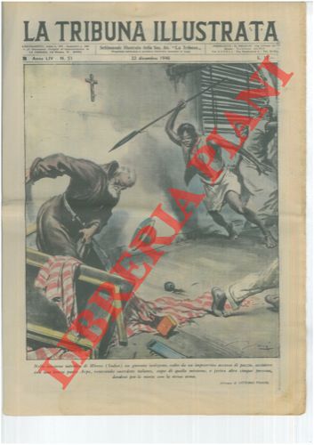 PISANI Vittorio - - Nella missione cattolica di Mboro (Sudan) un giovane indigeno, colto da un improvviso accesso di pazzia, uccideva con una lancia padre Arpe, venerando sacerdote italiano, capo della missione, e feriva altre cinque persone, dandosi poi la morte con la stessa arma.