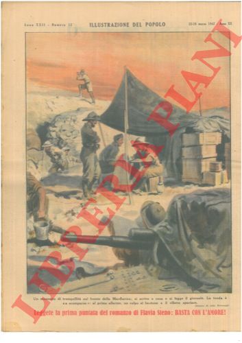 RAIMONDI Aldo - - Un momento di tranquillit sul fronte della Marmarica; si scrive a casa e si legge il giornale. La tenda  'a scomparsa' : al primo allarme, un colpo al bastone e il rilievo sparisce.