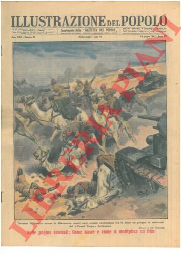 RAIMONDI Aldo - - Durante la recente azione in Marmarica nostri carri armati rinchiudono fra le dune un gruppo di meharisti del 'Camel Corps' britannico.