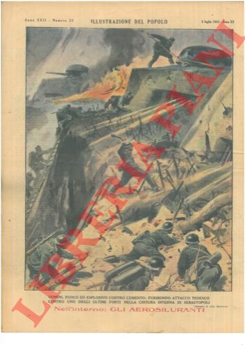 RAIMONDI Aldo - - Uomini, fuoco ed esplosivo contro cemento : furibondo attacco tedesco contro uno degli ultimi forti nella cintura interna di Sebastopoli.